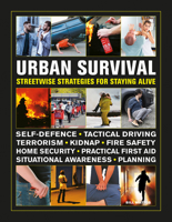 Urban Survival: Streetwise Strategies for Staying Alive 0754835340 Book Cover