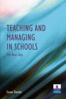 Teaching and Managing in Schools: The Next Step. Susan Tranter 0273706586 Book Cover