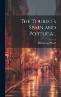 The Tourist's Spain and Portugal 1022173499 Book Cover