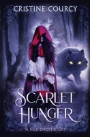 Scarlet Hunger: A Nile Ghost Story (Grey Sisters Saga) 196275314X Book Cover