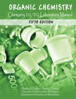Organic Chemistry: Chemistry 211-212 Laboratory Manual 1465220844 Book Cover