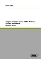 Jewgenij Samjatins Roman "WIR" - Politische Dystopie oder Realität? 364097381X Book Cover