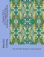 Insanity Vol. 3 - The Original Stress Inducing Coloring Book: The World's Hardest Coloring Book 1544644582 Book Cover