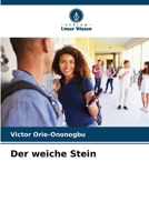 Der weiche Stein (German Edition) 6207867629 Book Cover