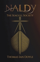 Naldy The Seagull Society (Naldy Trilogy) 1764217020 Book Cover