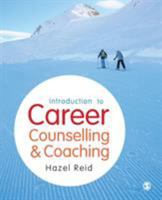 Introduction to Career Counselling & Coaching 1446260364 Book Cover