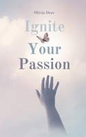 Ignite Your Passion 9916862893 Book Cover