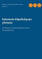 Katveesta Kilpailukyvyn Ytimeen (Finnish Edition) 9515681529 Book Cover