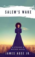 Salem's Wake 1537539914 Book Cover