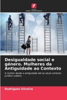 Desigualdade social e género. Mulheres da Antiguidade ao Contexto 6207332210 Book Cover