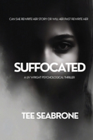 Suffocated B0D3TBDNF2 Book Cover
