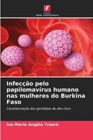Infecção pelo papilomavírus humano nas mulheres do Burkina Faso 620595365X Book Cover