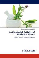 Antibacterial Activity of Medicinal Plants: Allium sativum and Vitex negundo 3659116645 Book Cover