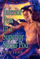Inferior Peas in a Superior Social Pod 1614345287 Book Cover