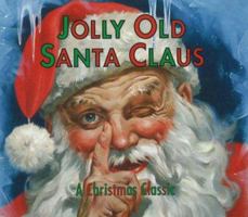 Jolly Old Santa Claus: A Christmas Classic