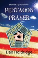 Pentagon Prayer: The Story of a September 11th Survivor 1933918586 Book Cover