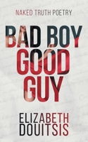 Bad Boy Good Guy 841270133X Book Cover