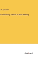 An Elementary Treatise on Book-Keeping 3382142511 Book Cover