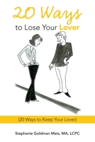 20 Ways to Lose Your Lover: (20 Ways to Keep Your Lover) B0CKF4S75Q Book Cover