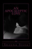 An Apocalyptic Love 1530991641 Book Cover