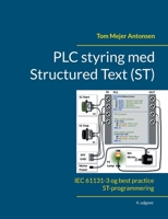 PLC styring med Structured Text (ST), V4: IEC 61131-3 og best practice ST-programmering (Danish Edition) 8776919927 Book Cover