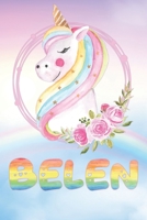 Belen: Belen's Unicorn Personal Custom Named Diary Planner Calendar Notebook Journal 6x9 Personalized Customized Gift For Someone Who's Surname is Belen Or First Name Is Belen 1692369652 Book Cover