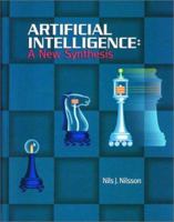 Artificial Intelligence: A New Synthesis (The Morgan Kaufmann Series in Artificial Intelligence)