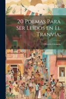 20 poemas para ser leídos en el tranvía; 1021176966 Book Cover