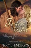 Josie's Valor (Wilderness Brides) 1092134387 Book Cover