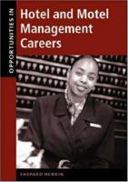 Opportunities in Hotel and Motel Management Careers 0658004689 Book Cover