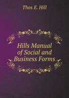 Hills Manual of Social and Business Forms 5518933584 Book Cover