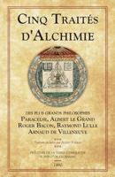 Cinq Traits d'Alchimie 2924859603 Book Cover