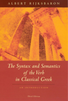 The Syntax and Semantics of the Verb in Classical Greek: An Introduction 0226718581 Book Cover