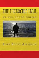 The Microchip Man 198514705X Book Cover