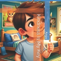 Kindness Is My Key (The Inner Heros Series- A groundbreaking, 10-book collection of Social-Emotional Learning (SEL) stories) B0DT4H4VH7 Book Cover