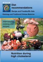 Nutrition during high cholesterol: E042 DIETETICS - Metabolism - Fat metabolism - hypercholesterolaemia high cholesterol) 3752861533 Book Cover