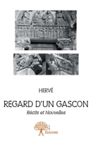 Regard d'un Gascon: Récits et nouvelles. Nouvelles policières (French Edition) 2332629300 Book Cover