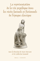 La Representation de La Vie Psychique Dans Les Recits Factuels Et Fictionnels de L Epoque Classique 9004300120 Book Cover