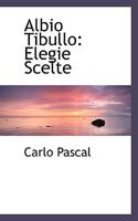 Albio Tibullo: Elegie Scelte 1116501333 Book Cover