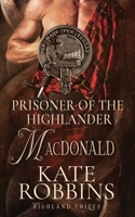 Prisoner of the Highlander: The Highland Chiefs: #4 1990739075 Book Cover