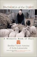 Blessings of the Daily: A Year of Monastery Meditations 0764809334 Book Cover