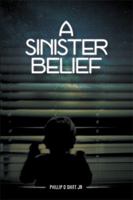 A Sinister Belief 1524571202 Book Cover