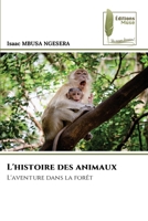 L'histoire des animaux (French Edition) 6207816498 Book Cover