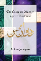 The Collected Mohsen: My World in Poems B0FQG3XB35 Book Cover