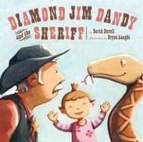 Diamond Jim Dandy and the Sheriff 1402757379 Book Cover