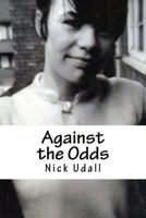 Against the Odds 1975764072 Book Cover