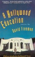 A Hollywood Education: Tales of Movie Dreams and Easy Money 0881848700 Book Cover