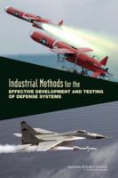 Industrial Methods for the Effective Development and Testing of Defense Systems 0309222702 Book Cover