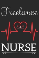 Freelance Nurse: Nursing Valentines Gift (100 Pages, Design Notebook, 6 x 9) (Cool Notebooks) Paperback 1656943557 Book Cover