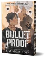 Bulletproof (Deluxe Edition) 1464265577 Book Cover